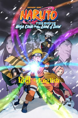 Naruto the Movie 1 Ninja Clash in the Land of Snow [ हिंदी + English] HINDI Dubbed Full Movie ANIMATION ANIME Watch Online HD Print Free Download