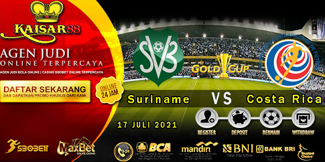 Prediksi Bola Terpercaya Laga Gold Cup Suriname vs Costa Rica 17 Juli 2021