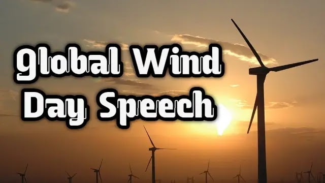 Global Wind Day Speech 2023, वैश्विक पवन दिवस भाषण