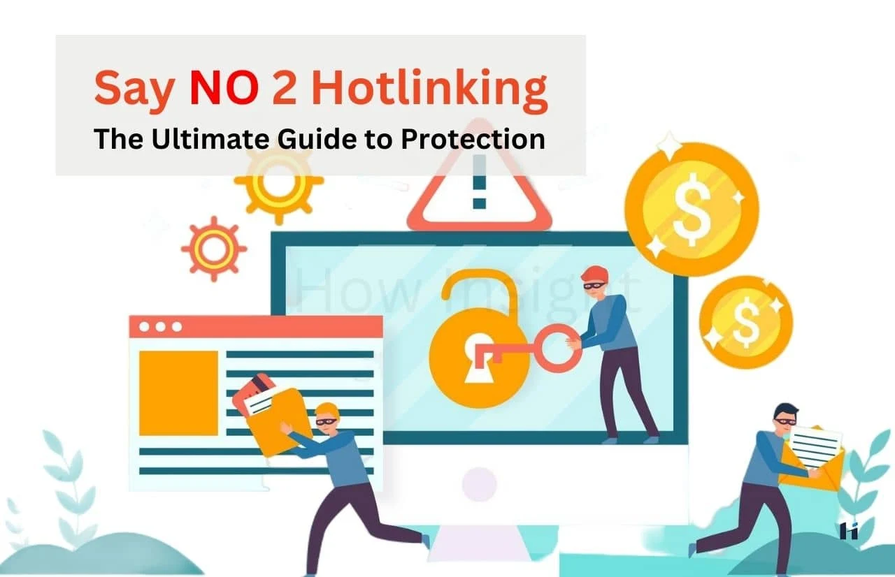 Hotlinking: Full Overview & Prevention in 2024 | SEO Expert