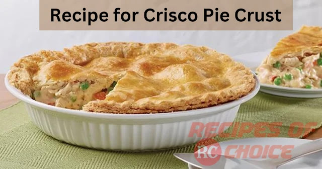 original recipe for crisco pie crust