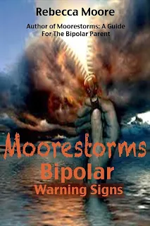Moorestorms Bipolar Warning Signs - Bipolar Parent Guide kindle ebook promotion by Rebecca Moore