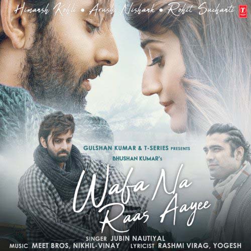 Wafa Na Raas Aayee Lyrics - Jubin Nautiyal X Himansh Kohli, Arushi Nishank, Rohit Suchanti, Meet Bros