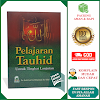 Pelajaran Tauhid Untuk Tingkat Lanjutan Karya Abdul Aziz bin Muhammad Alu Abdul Lathif Penerbit Darul Haq