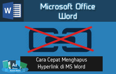 Cara Cepat Menghapus Hyperlink di MS Word