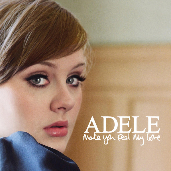 Adele - Make You Feel My Love (2008) - Single [iTunes Plus AAC M4A]