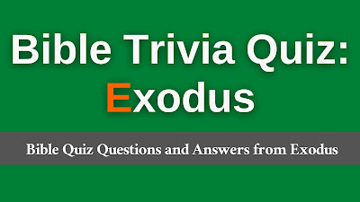 exodus bible quiz in Telugu, Telugu exodus quiz, Telugu exodus bible trivia, exodus trivia questions in Telugu, Telugu Bible Quiz,