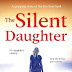 The Silent Daughter: A gripping pageturner of family secrets, with a twist you won't see coming