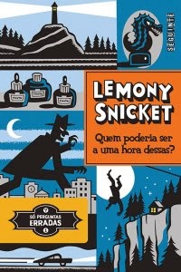 [Resenha] Quem poderia ser uma hora dessas? - Lemony Snicket