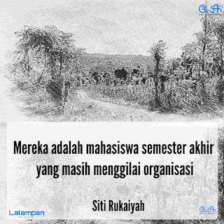 cerpen, siti rukaiyah, pmii, teater, ippnu, dasuk, fatayat, muslimat, pergerakan, aktivis, kisah cinta para aktivis, sumenep, pamekasan, sampang, bangkalan, madura jawa timur