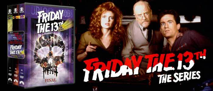 'Friday The 13th: The Series' Re-Releases On Home Video Late Summer,
Most Likely On Blu-Ray