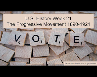 U.S. History Week 21 The Progressive Movement 1890-1921