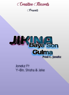 DOWNLOAD MP3: Jikina Baya Son Gulma - Jonekz Ft. Y-bin, Shisha & Jeke