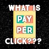 What is Pay Per Click?