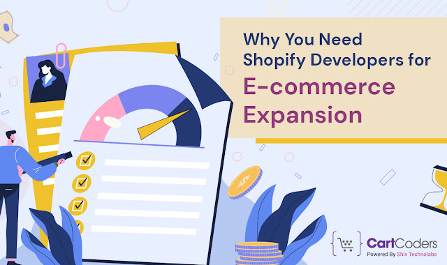 Why You Need Shopify Developers for E-commerce Expansion