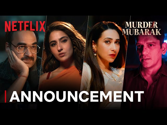 Murder Mubarak full cast and crew Wiki - Check here Netflix movie Murder Mubarak 2024 wiki, story, ott release date, wikipedia, IMdb, trailer, Video, News.