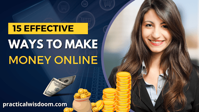 15 Effective Ways to Make Money Online