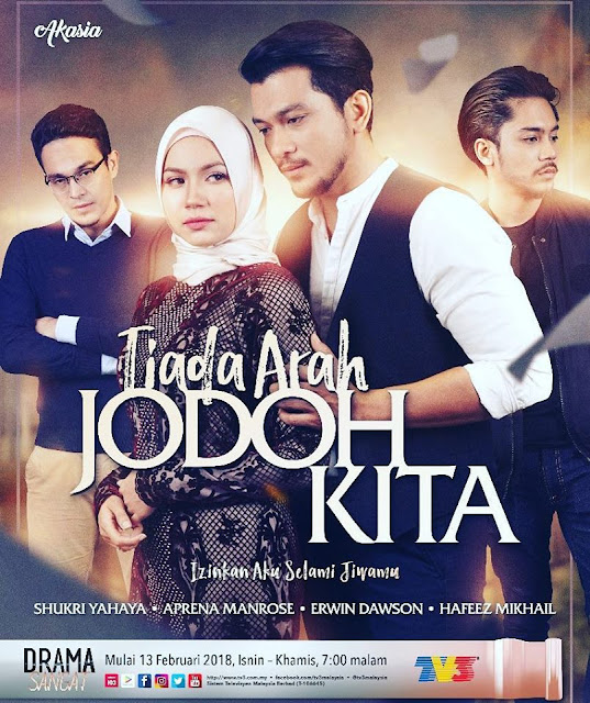 Drama Tiada Arah Jodoh Kita Slot Akasia TV3 - DRAMA ...