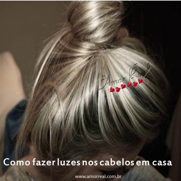 Como fazer luzes no cabelo em casa? Confira o passo a passo e 