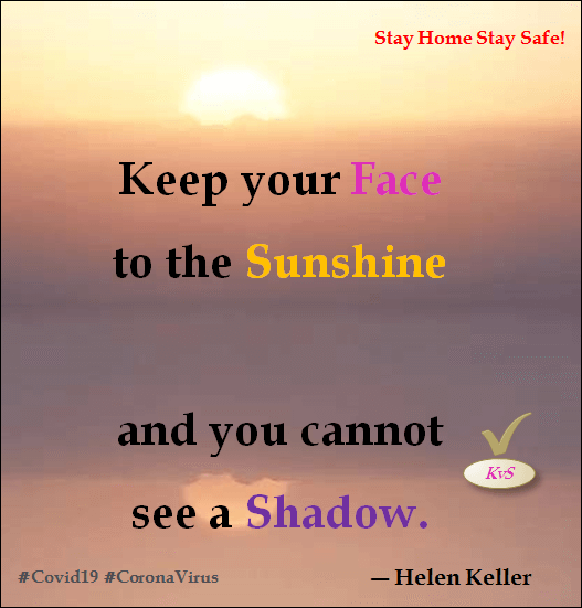 Keep Your Face To The Sunshine Helen Keller best life quotes, Best Quotes On Life in English, Positive Vibes /Quotes, Inspirational Quotes, Motivation