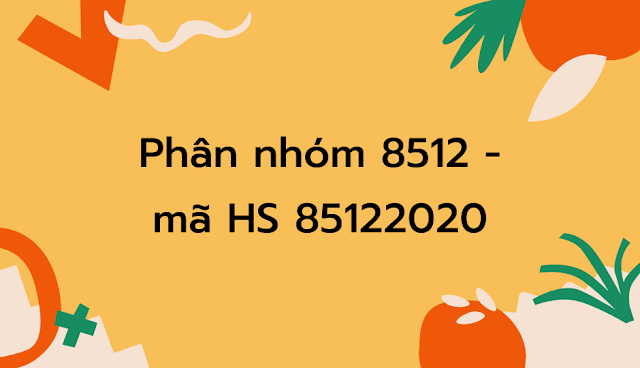 Phân nhóm 8512 - mã HS 85122020. Ảnh minh hoạ