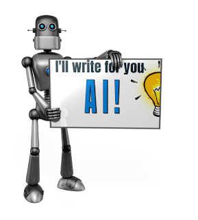 Robot holding sign I'll write for you. AI