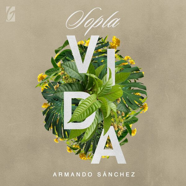 Armando Sanchez – Sopla Vida (Live) 2023