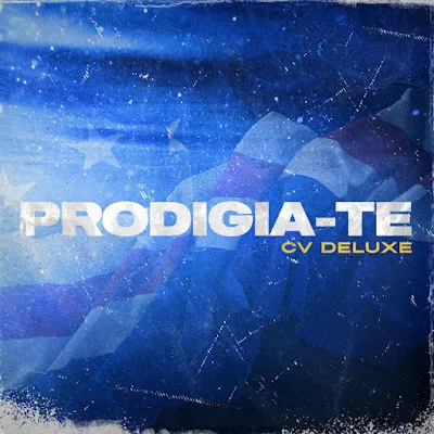 Prodigio - PRODIGIA-TE (CVDeluxe) |Download MP3