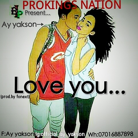 Love You Music | AY yakson Prod by Fonext