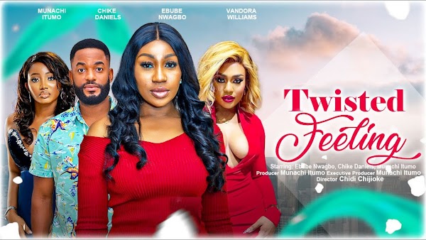 Twisted Feelings Nollywood Movie
