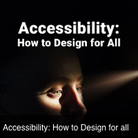 Accessibility: How to design for all