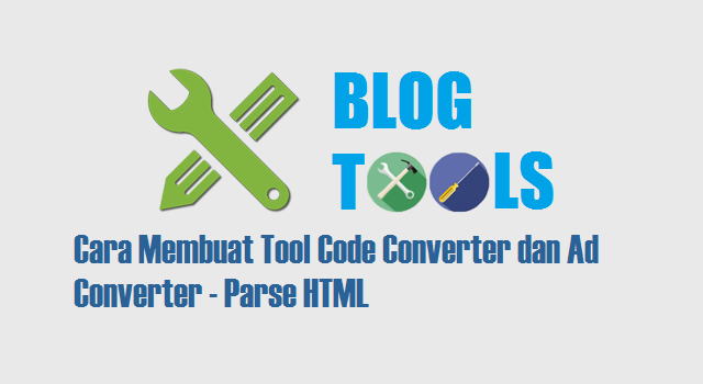 Cara Membuat Tool Code Converter atau Parse HTML