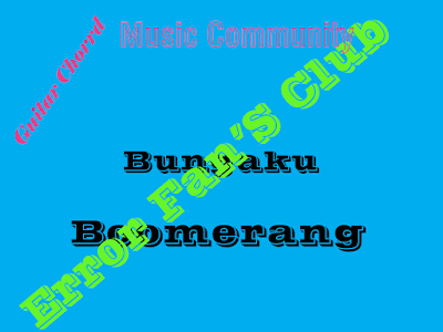 Chord Gitar Bungakku | Boomerang