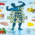 Perfect 10 Foods to Gain Muscle Mass