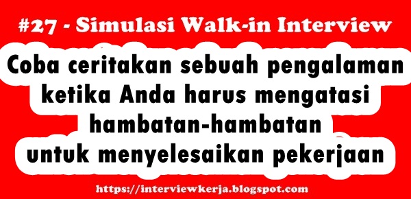 27 tes wawancara cara interview kerja