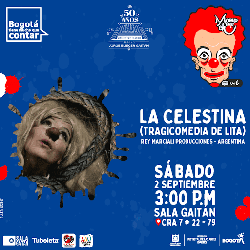 LA CELESTINA, Sala GAITAN | Teatro Jorge Eliécer Gaitán