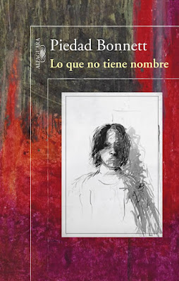 "Lo que no tiene nombre", Piedad Bonnett