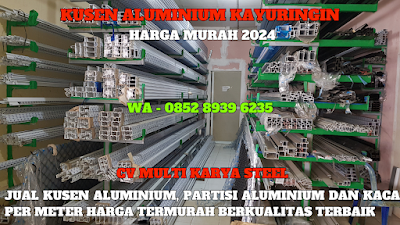 GAMBAR, DAFTAR, HARGA, TOKO, PINTU, PARTISI, KUSEN ALUMINIUM, KACA, PER METER, MURAH, KAYURINGIN, TERBARU, 2024