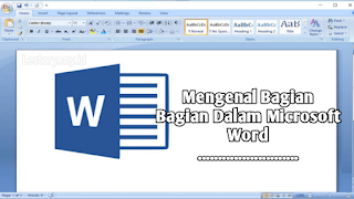 Mengenal Bagian Bagian Dalam Microsoft Word Lengkap
