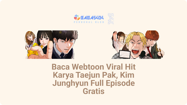 Baca Webtoon Viral Hit - Full Episode Gratis