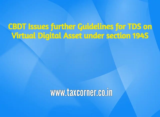 cbdt-issues-further-guidelines-tds-on-virtual-digital-asset-section-194s