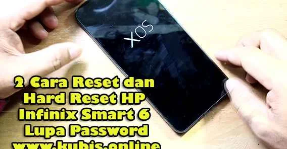2 Cara Reset dan Hard Reset HP Infinix Smart 6 Lupa Password