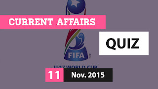 Current Affairs Quiz 11 November 2015