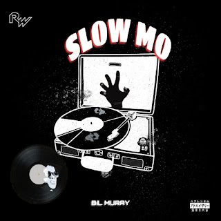 Já se encontra disponível "SLOW MO” de Bil Muray [Rap][2k20]