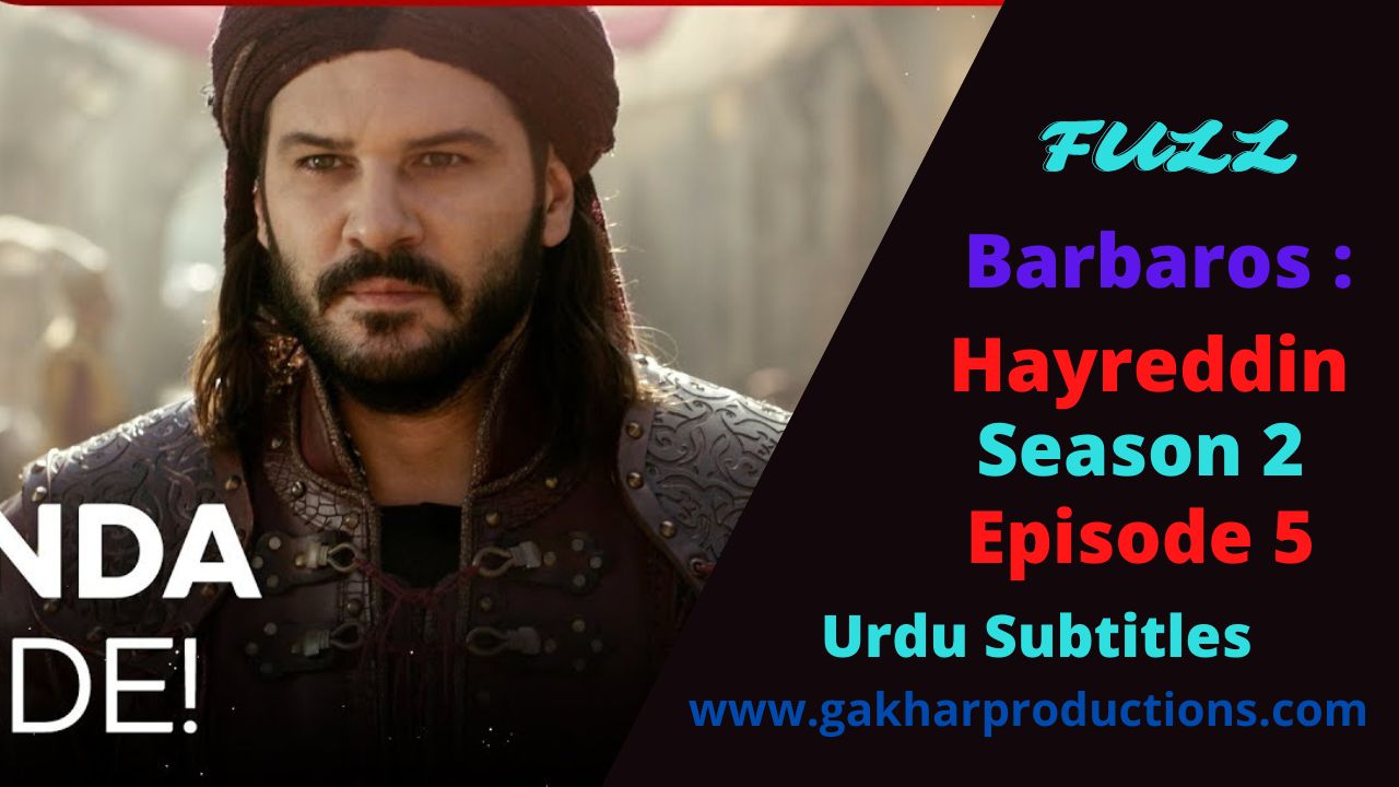 Hayreddin Barbarossa Season 2 Episode 5 with urdu Subtitles