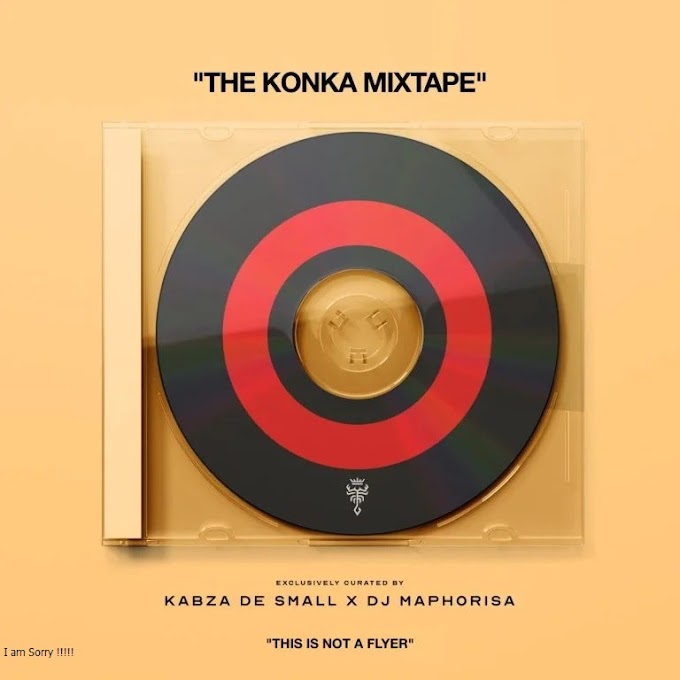 Kabza De Small & DJ Maphorisa – The Konka Mixtape (Sweet & Dust) [Exclusivo 2023] (Download Mp3,Zip)