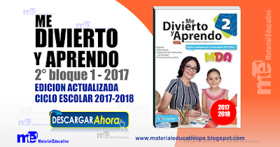 ME DIVIERTO Y APRENDO 2° BLOQUE 1 - 2017 EDICION ACTUALIZADA PARA EL CICLO ESCOLAR 2017-2018