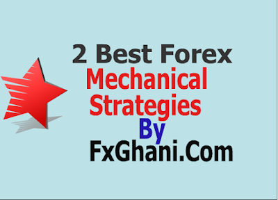 2 Best Forex Mechanical Strategies.