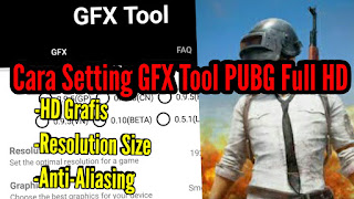 Cara Setting GFX Tool PUBG Agar Grafik HD