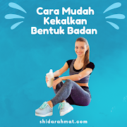 Cara Mudah Kekalkan Bentuk Badan 